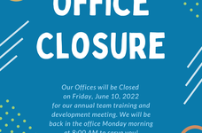 Office Closure- Friday, June 10th