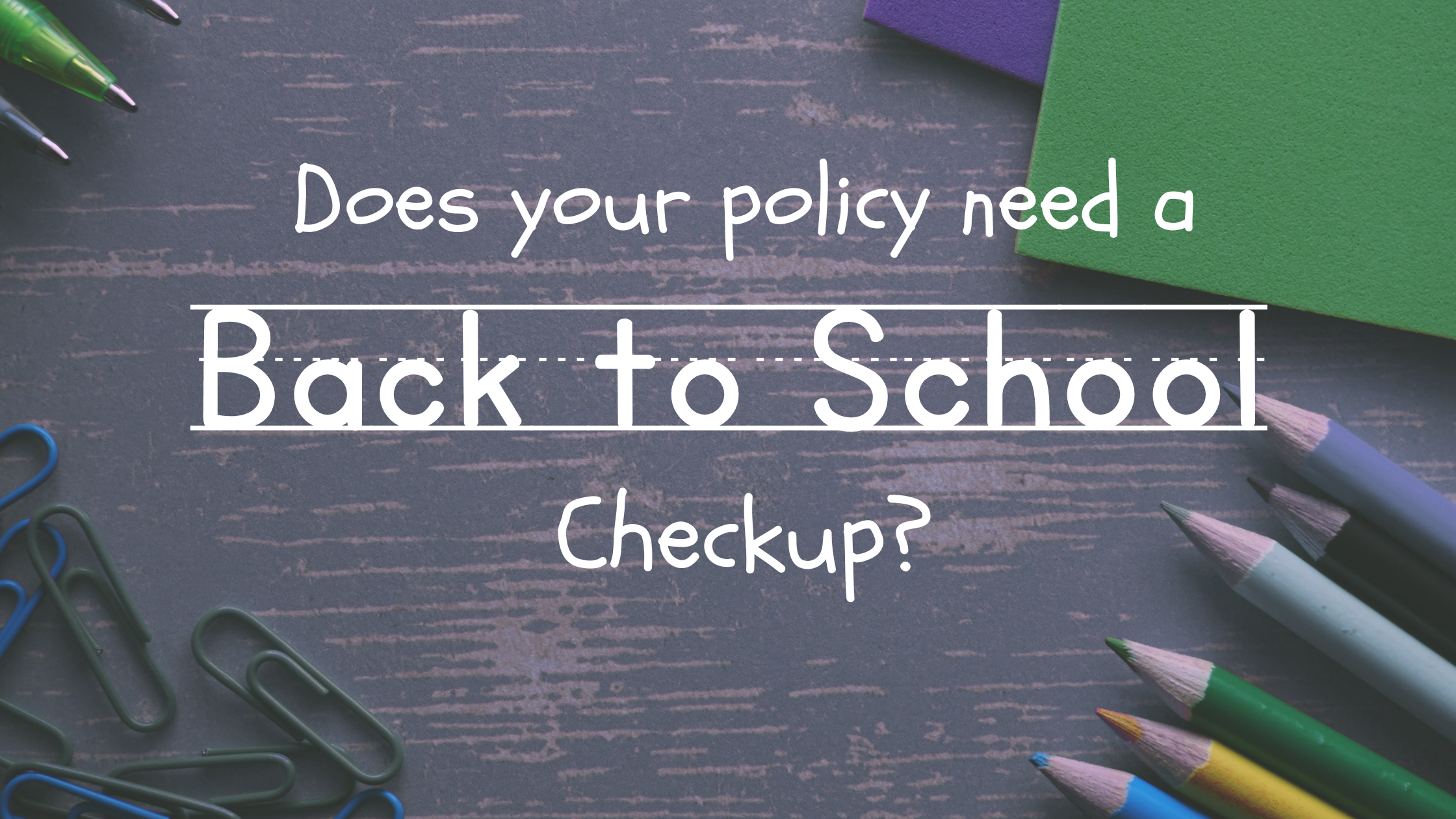 Back to School Insurance Checkup